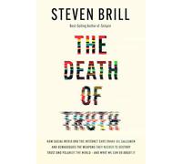The Death of Truth: How Social Media and the Internet Gave Snake Oil Salesmen
