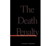 The Death Penalty: An American History