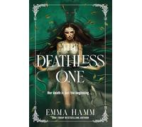 The Deathless One: your next dark romantasy obsession from USA Today bestseller Emma Hamm