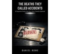 The Deaths They Called Accidents: 10 Suspicious Deaths That Were Never Properly Explained