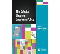 The Debates Shaping Spectrum Policy