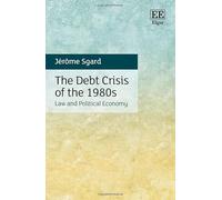 The Debt Crisis of the 1980s: Law and Political Economy