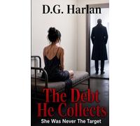 The Debt He Collects: She Was Never the Target