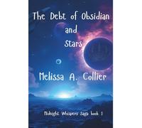 The Debt of Obsidian and Stars