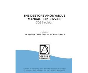 The Debtors Anonymous Manual for Service