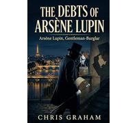 The Debts of Arsène Lupin