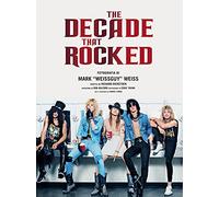 The decade that rocked. Ediz. illustrata