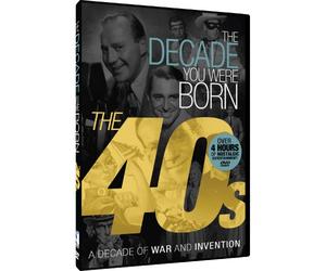 The Decade You Were Born - 1940s