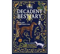 The Decadent Bestiary