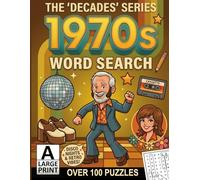 The 'Decades' Series 1970s Word Search: Over 100 Puzzles in Extra Large Print | Relaxing Word Search Puzzle Book for Adults and Seniors | Anti Eye Strain | Giant and Fun Word Find for Adults