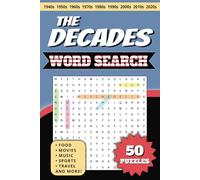 The Decades Word Search Puzzle Book: Easy to Read Word Searches with Nostalgic, Popular, and Funny Themes for All Ages | 6x9 inches | 100+ pages | 50 Word Find Games
