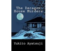 Yukito Ayatsuji The Decagon House Murders (Tascabile)