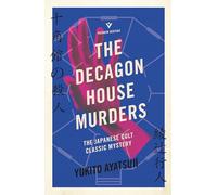 The Decagon House Murders: Yukito Ayatsuji