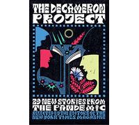 The Decameron Project: 29 New Stories from the Pandemic