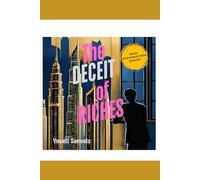 The DECEIT of RICHES