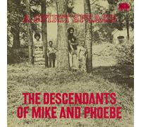 The Decendents of Mike and Phoebe - A Spirit Speaks