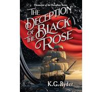 The Deception of the Black Rose