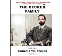 The Decker Family of Sierra Leone: An African Family Ancestry Collection