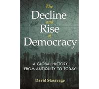 David Stasavage The Decline and Rise of Democracy (Tascabile)