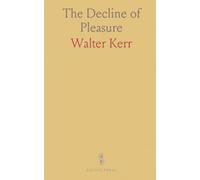 The Decline of Pleasure