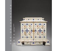 The decorative arts. Ediz. a colori. Savoir-faire and the art of living (Vol. 2): Fondation Gandur Pour L'art: Savoir-faire and the Art of Living