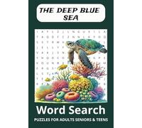 The Deep Blue Sea: An ocean themed word search puzzle book for Adults Seniors and Teens.