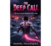 The Deep Call: The Sea is Never Finished with a Man