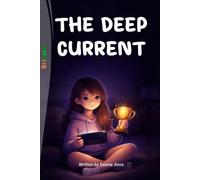 THE DEEP CURRENT