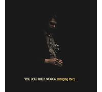 The Deep Dark Woods Changing Faces (Vinyl LP) 12" Album