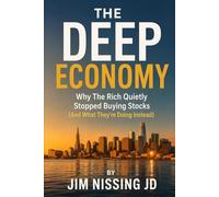 The Deep Economy: Why The Rich Quietly Stopped Buying Stocks (And What They're Doing Instead)