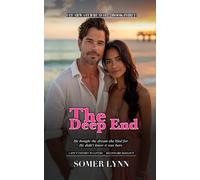 The Deep End: A Spicy Enemies-to-Lovers Billionaire Beach Romance (Clearwater Beach Book 3)