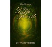 The Deep Forest: Can You See The Trees?