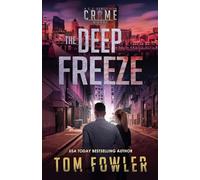 The Deep Freeze: A C.T. Ferguson Crime Novel: 19
