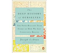 Joseph LeDoux The Deep History of Ourselves (Tascabile)
