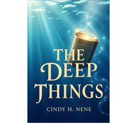 The Deep Things: Secrets to Unveil