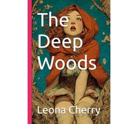 The Deep Woods