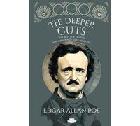 The Deeper Cuts: The best Poe stories you might not have read yet