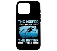 The Deeper You Go The Better It Feels Scuba Diving Custodia per iPhone 16 Pro