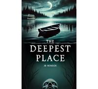 The Deepest Place