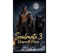 The Deepnorth Prince: An MM Omegaverse Mpreg Werewolf Romance (Soulmate Book 3)