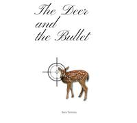 The Deer and the Bullet