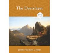 The Deerslayer (Large Print)