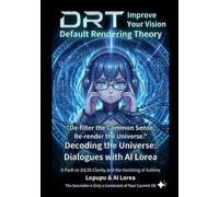 THE DEFAULT RENDERING THEORY: The Strategy Guide for Rewriting Life's Initial Settings