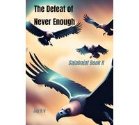 The Defeat of Never Enough: Sajabajat Book II: 2