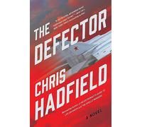 The Defector: A Novel