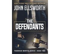 John Ellsworth The Defendants (Tascabile) Thaddeus Murfee Legal Thrillers