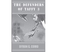 The Defenders of Taffy 3: Standard Edition: Analysis and Retelling of the Battle of Leyte Gulf