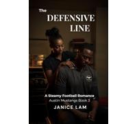 The Defensive Line: A Steamy Sports Romance (Austin Mustangs Book 3)