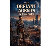 The Defiant Agents