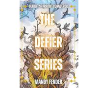 The Defier Series: Defier - Sparrow - Conqueror: Special Edition, The Complete Trilogy